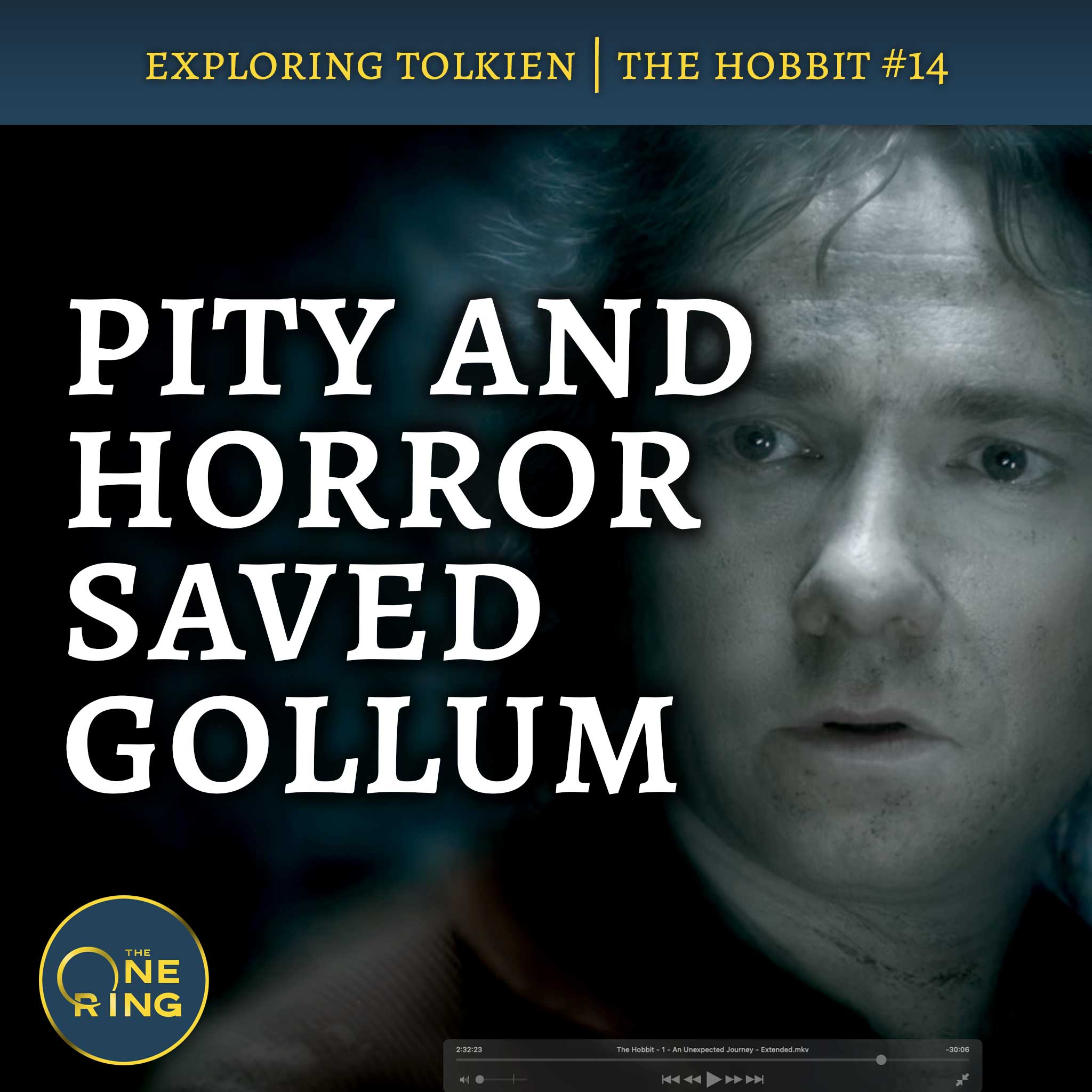 125.  Bilbo Trembled and Found Pity : The Hobbit #14 episode artwork
